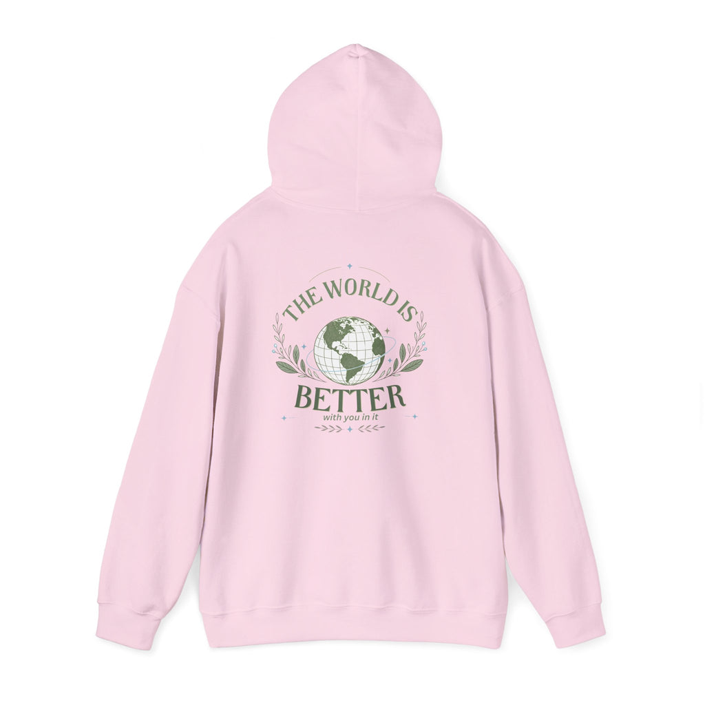 The World Is Better With You In It — Unisex Heavy Blend Hoodie