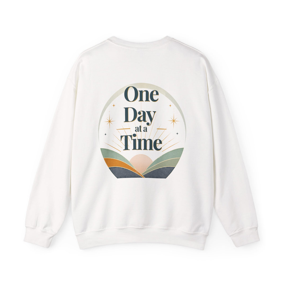 One Day at a Time Sweatshirt