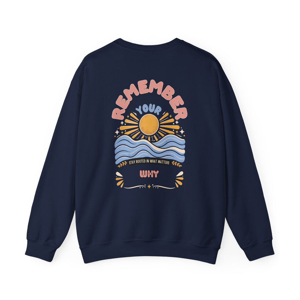Remember Your Why — Unisex Heavy Blend Crewneck