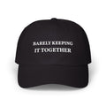 Barely Keeping It Together Hat