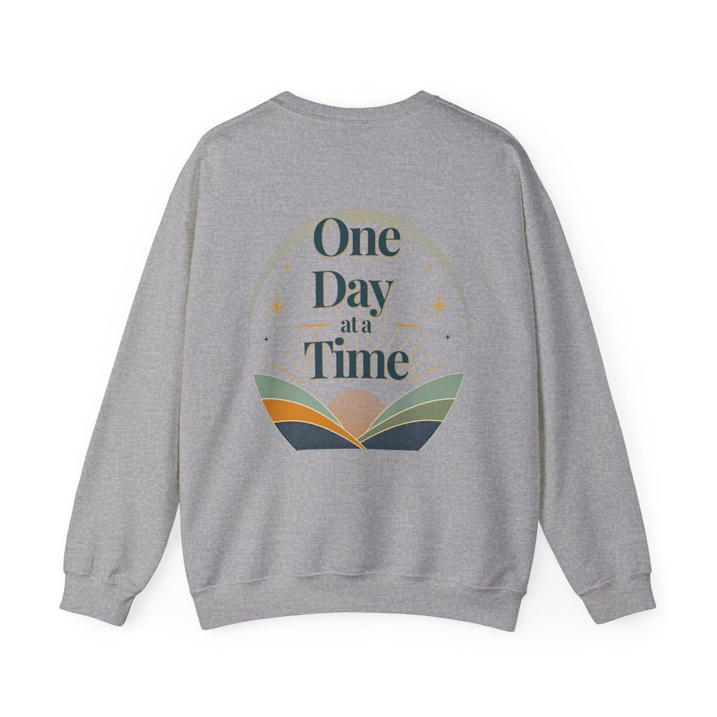 One Day at a Time Sweatshirt