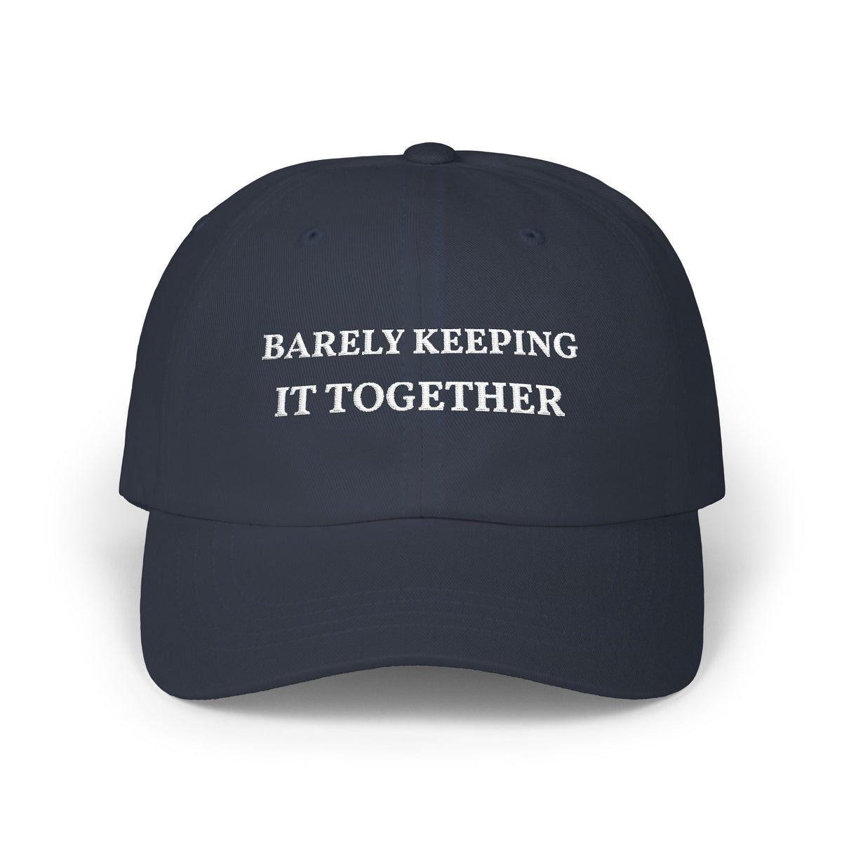 Barely Keeping It Together Hat