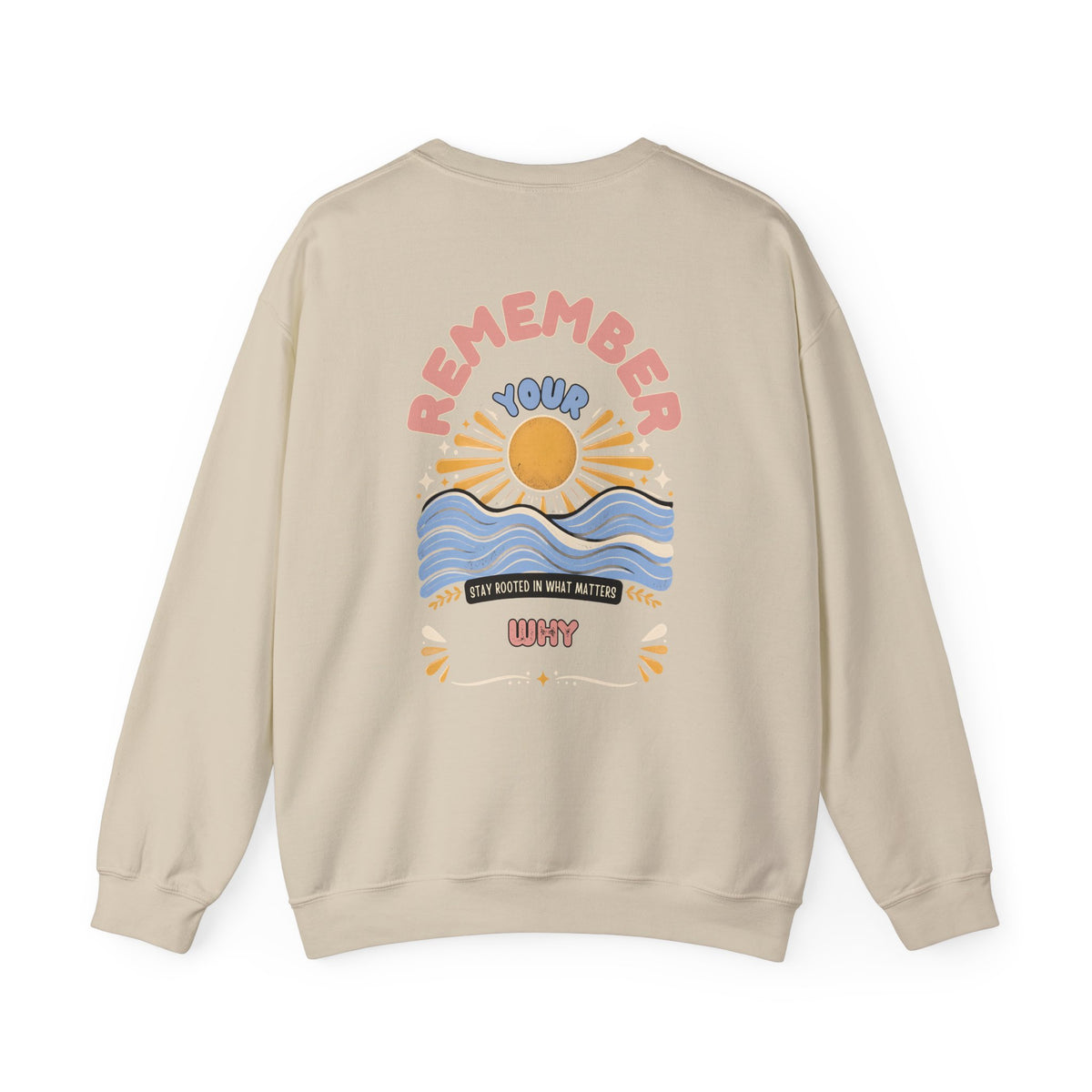 Remember Your Why — Unisex Heavy Blend Crewneck