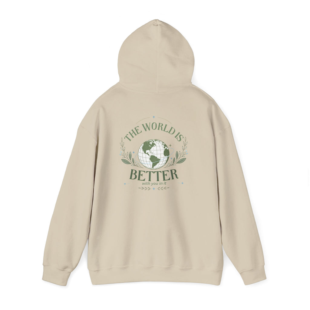 The World Is Better With You In It — Unisex Heavy Blend Hoodie