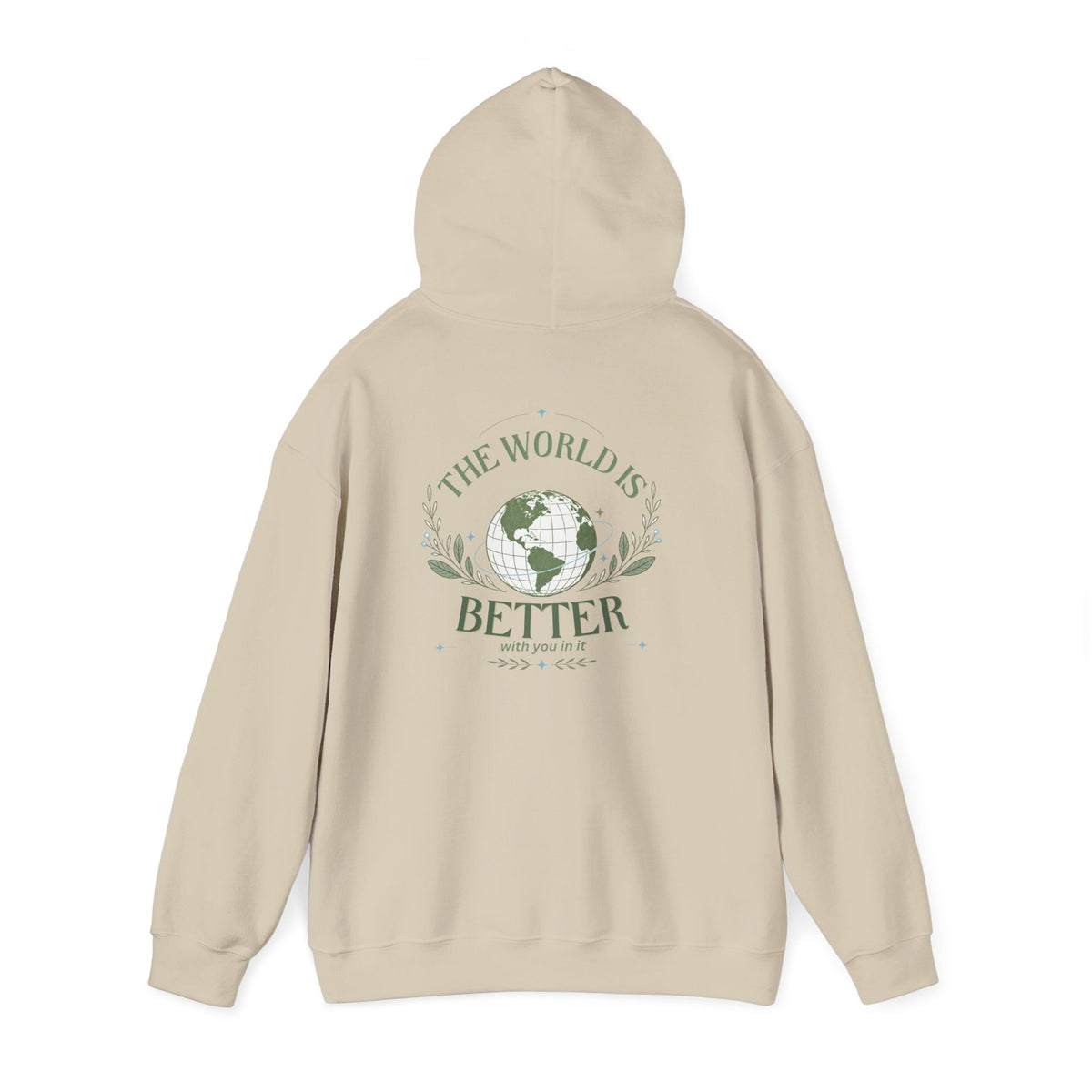 The World Is Better With You In It — Unisex Heavy Blend Hoodie