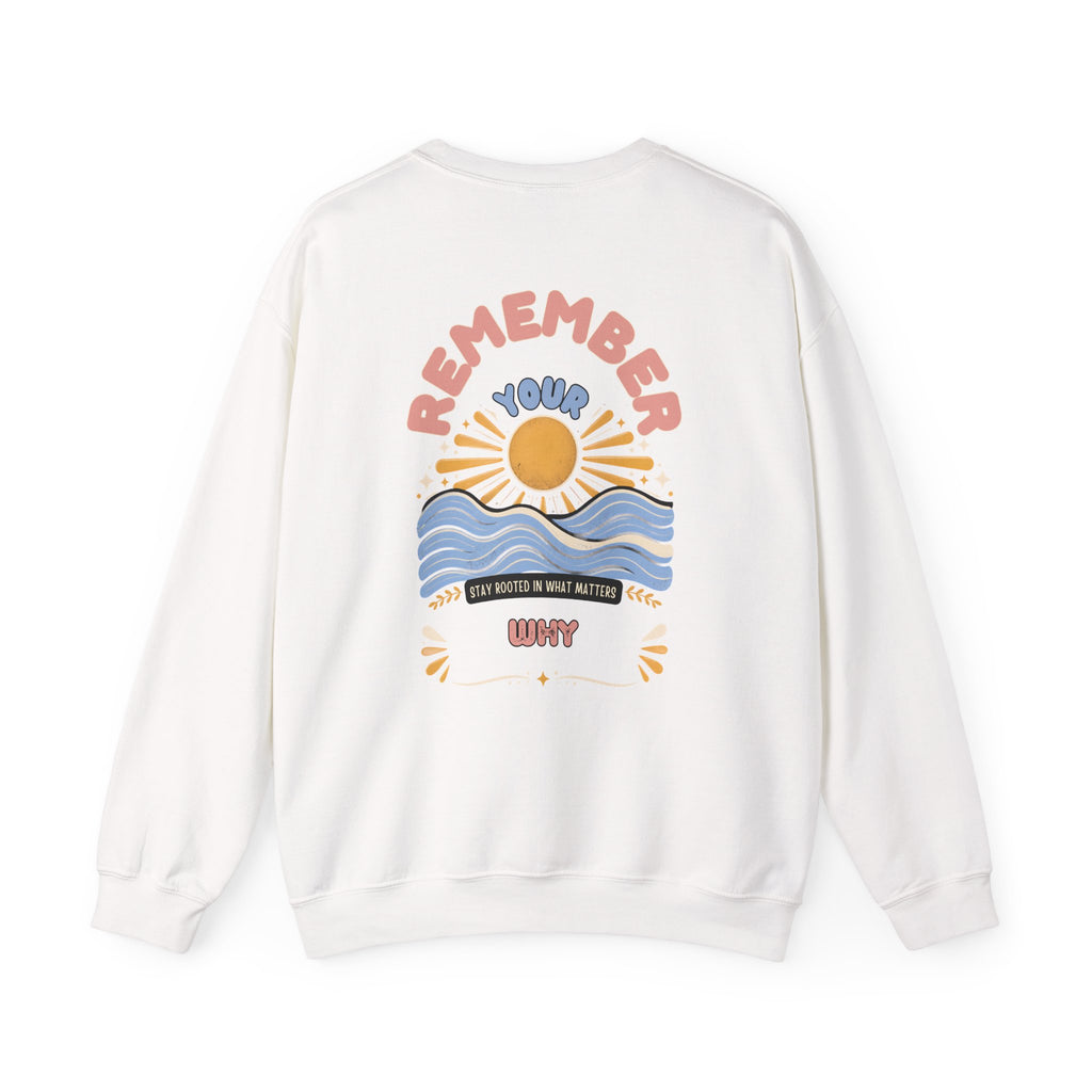 Remember Your Why — Unisex Heavy Blend Crewneck