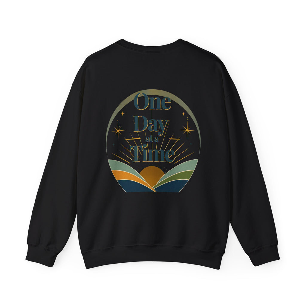 One Day at a Time Sweatshirt