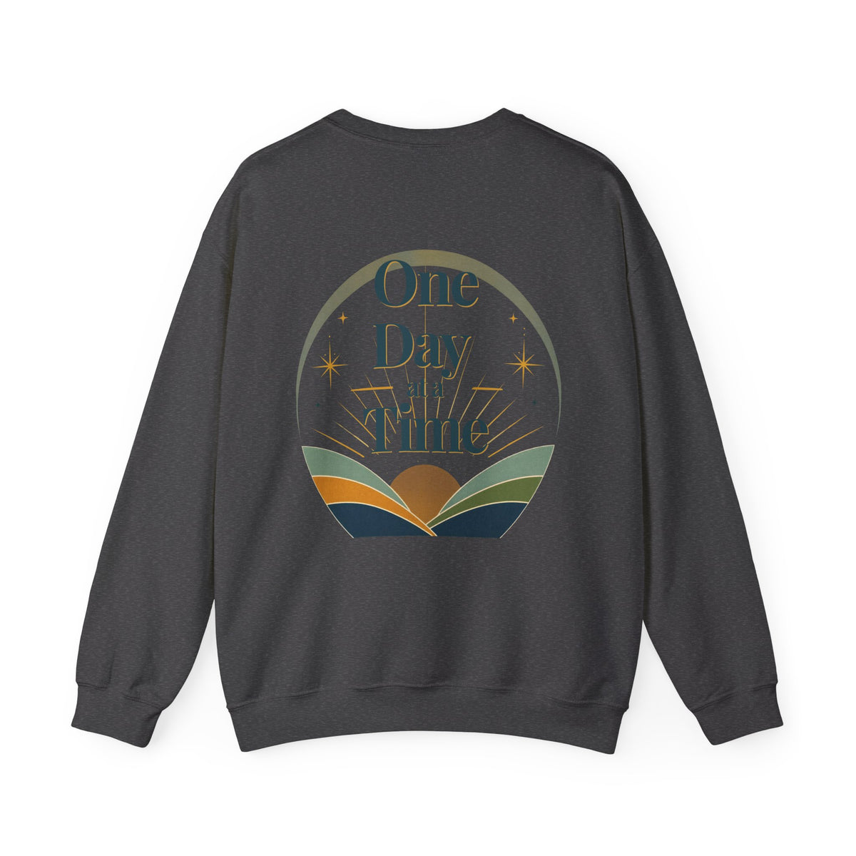 One Day at a Time Sweatshirt