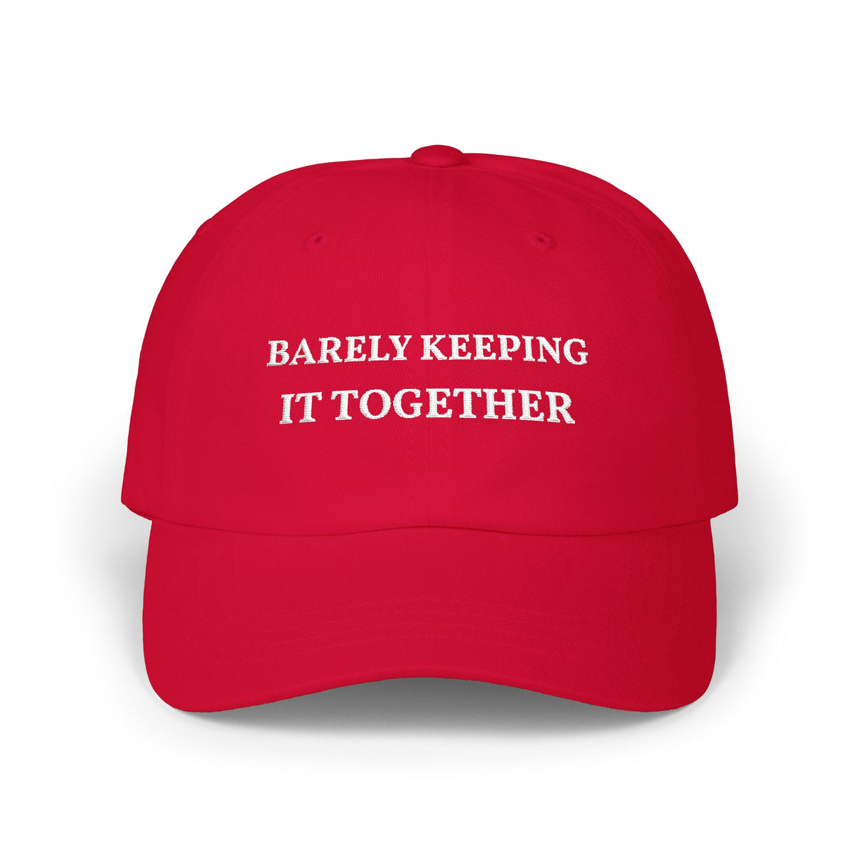 Barely Keeping It Together Hat