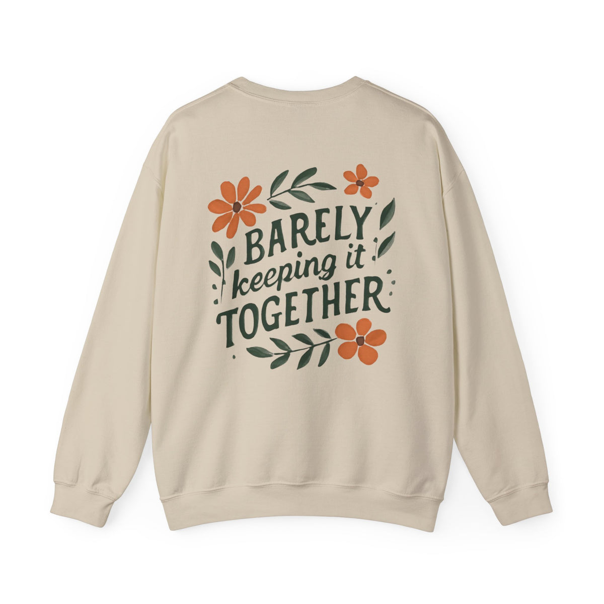 Barely Keeping It Together Sweatshirt