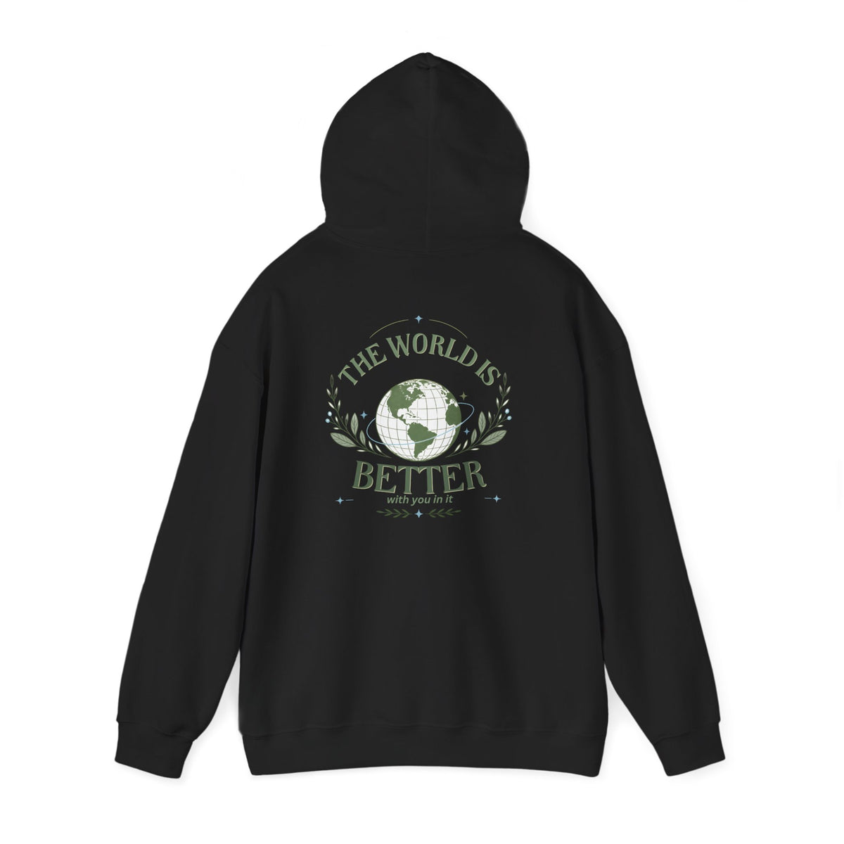 The World Is Better With You In It — Unisex Heavy Blend Hoodie