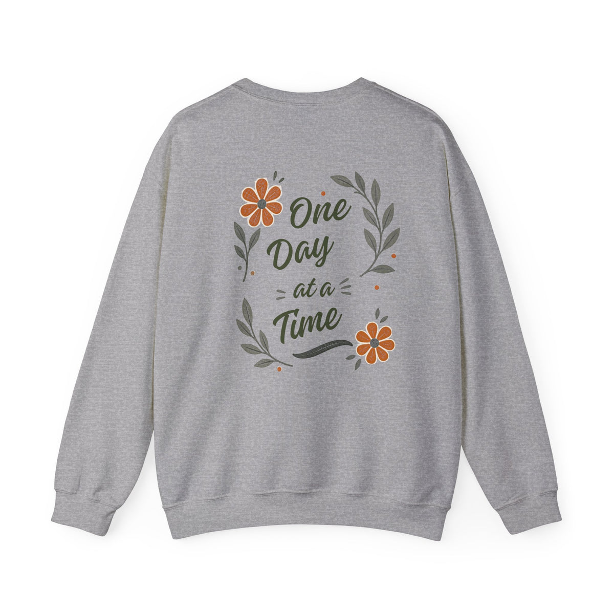 One Day at a Time Sweatshirt