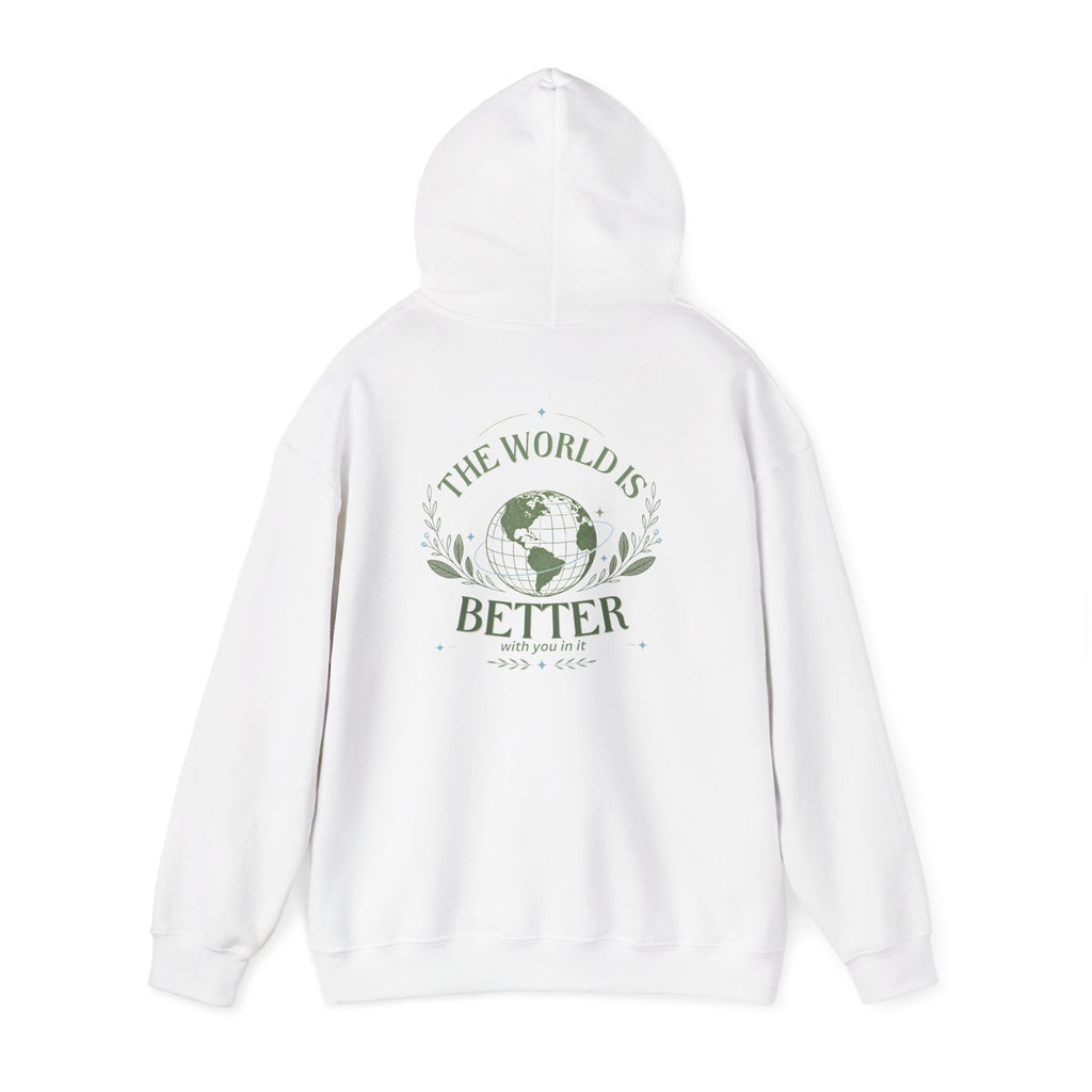 The World Is Better With You In It — Unisex Heavy Blend Hoodie
