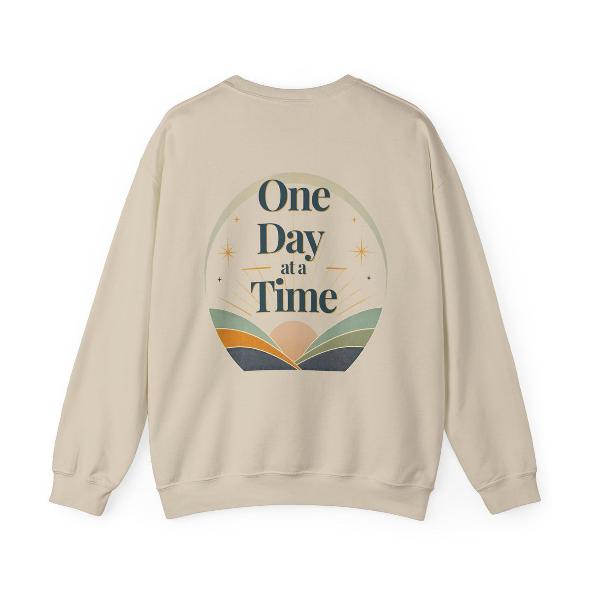 One Day at a Time Sweatshirt