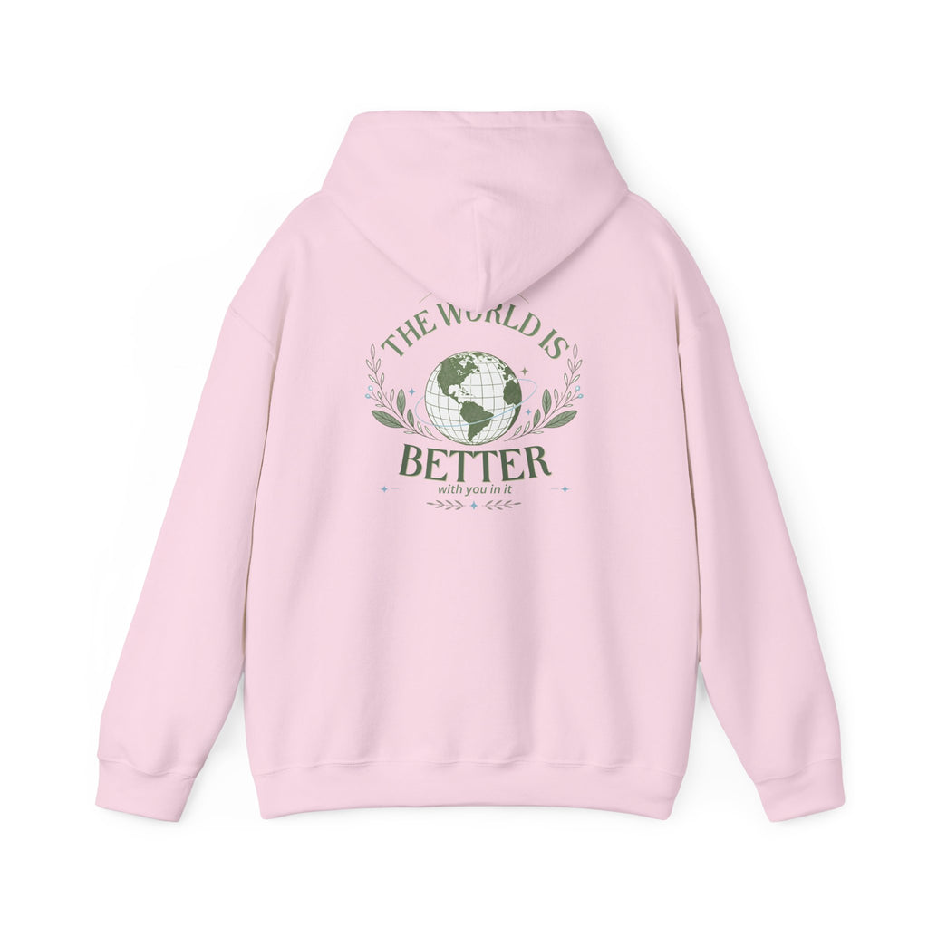 The World Is Better With You In It — Unisex Heavy Blend Hoodie