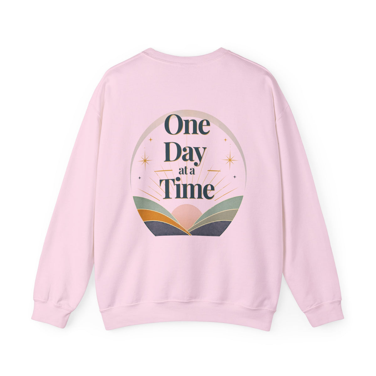 One Day at a Time Sweatshirt
