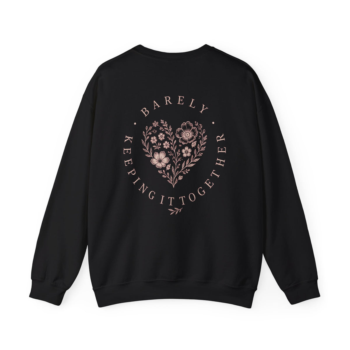 “Barely Keeping It Together” Floral Heart Comfort Pullover